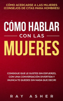 Cómo Hablar con las Mujeres