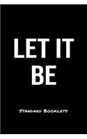 Let It Be Standard Booklets: A softcover fitness tracker to record five exercises for five days worth of workouts.