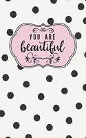 You Are Beautiful