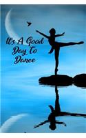 It's a Good Day to Dance