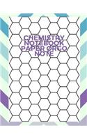 Chemistry Notebook Paper, Orgo Note: Organic Chemistry Drawing, Hexagonal Graph, Hexagon Graph Paper Notebook
