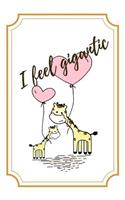 Giraffe View - I Feel Gigantic