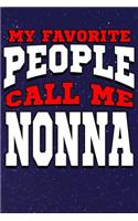 My Favorite People Call Me Nonna: Line Notebook