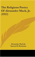 Religious Poetry Of Alexander Mack, Jr. (1912)