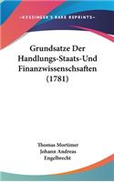 Grundsatze Der Handlungs-Staats-Und Finanzwissenschsaften (1781)