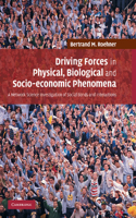 Driving Forces in Physical, Biological and Socio-Economic Phenomena