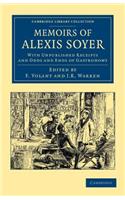 Memoirs of Alexis Soyer