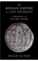 The Roman Empire in Late Antiquity