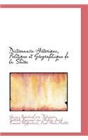 Dictionnaire Historique, Politique Et G Ographique de La Suisse