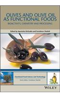 Olives and Olive Oil as Functional Foods: Bioactivity, Chemistry and Processing