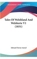 Tales Of Welshland And Welsherie V1 (1831)