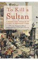 To Kill a Sultan