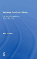 Delivering Benefits in Old Age: The Take up of the Minimum Income Guarantee