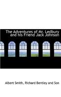 The Adventures of Mr. Ledbury and His Friend Jack Johnson