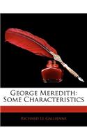 George Meredith: Some Characteristics