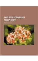 The Structure of Prophecy