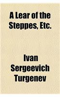 A Lear of the Steppes Etc.