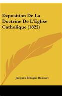 Exposition De La Doctrine De L'Eglise Catholique (1822): (French)