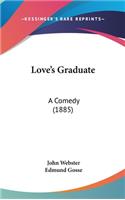 Love's Graduate