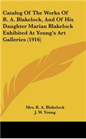 Catalog of the Works of R. A. Blakelock, and of His Daughter Marian Blakelock Exhibited at Young's Art Galleries (1916)