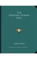 The Undying Human Soul