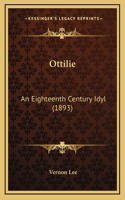 Ottilie: An Eighteenth Century Idyl (1893)