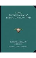 Lepra Precolombiana? Ensayo Critico (1898)