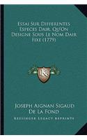 Essai Sur Differentes Especes Dair, Qu'On Designe Sous Le Nom Dair Fixe (1779)