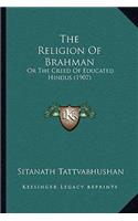 The Religion Of Brahman