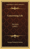 Concerning Life