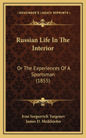 Russian Life In The Interior