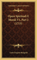 Opere Spirituali E Morali V1, Part 2 (1713)