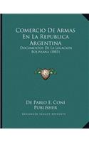 Comercio De Armas En La Republica Argentina