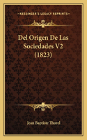 Del Origen De Las Sociedades V2 (1823)