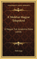 A' Moldvai Magyar Telepekrol