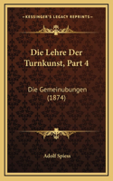 Die Lehre Der Turnkunst, Part 4: Die Gemeinubungen (1874)