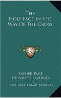 Holy Face in the Way of the Cross