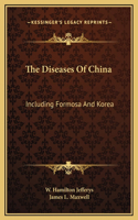 The Diseases Of China