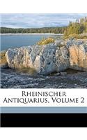 Rheinischer Antiquarius, Volume 2
