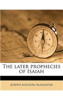 The later prophecies of Isaiah