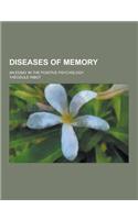Diseases of Memory; An Essay in the Positive Psychology: (English)