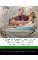 A Guide to Medical Education