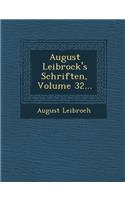 August Leibrock's Schriften, Volume 32...