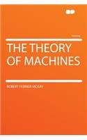 The Theory of Machines