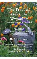 The Practical Guide to Wwoofing