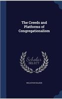 Creeds and Platforms of Congregationalism