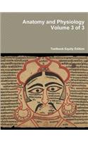 Anatomy and Physiology Volume 3 of 3