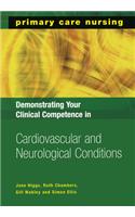 Demonstrating Your Clinical Competence in Cardiovascular and Neurological Conditions