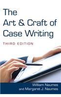 The Art & Craft of Case Writing