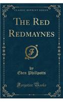 The Red Redmaynes (Classic Reprint): (English)